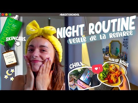 R'TOUR AU TAF: la night routine PARFAITE avant la rentrée ! #backtoschool