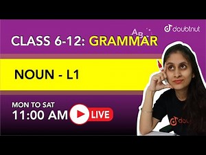 Noun | All Classes - English Grammar | 11 AM Class By Rubena Ma'am | L1 English Medium