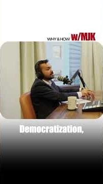 The lessons from industrialized economies — democratization of politics and finance