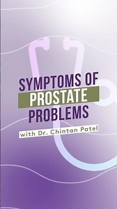 Symptoms of prostate problems | Dr. Chintan Patel