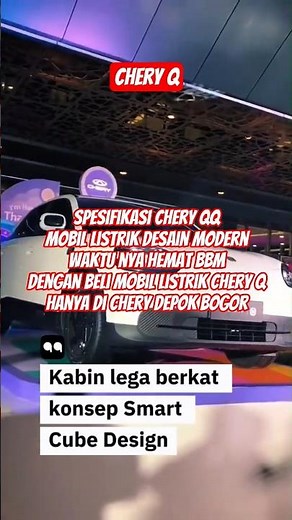 review mobil listrik chery QQ! dapat kan penawaran rerbaik dari chery Depok