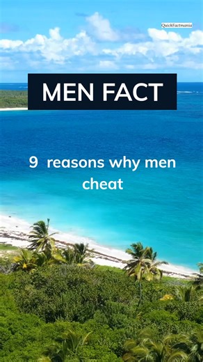 2K views · 14 reactions | 9 Reasons Why Men Cheat #relationshipfacts #menfacts #virals #trendingposts #watchme #dailyfacts #followus | QuickFactmania | Facebook