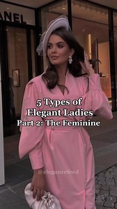 5 Types of elegant ladies | Part 2: The Feminine ⚜️Comment “ebook’ for the full guide on each type and their wardrobe essentials, mood boards, colors, and more! Do you think you fall under the Feminine type?#classylady #classyladies #elegantladies #elegancetips #elegantstyle #elegantoutfits #outfitideas #howtolookexpensive #howtobealady #quietluxury #oldmoneyaesthetic #wardrobebasics | Elegance Feed