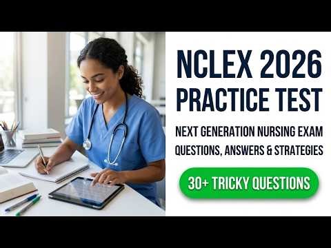 NCLEX Practice Test 2026 | Next Generation Nursing Exam Questions & Test Taking Strategies