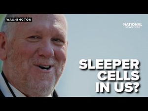 Law enforcement heightens surveillance amid sleeper cell concerns in US