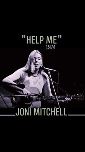 "Help Me" 1974~Joni Mitchell #womeninrock #Wednesdaywomen