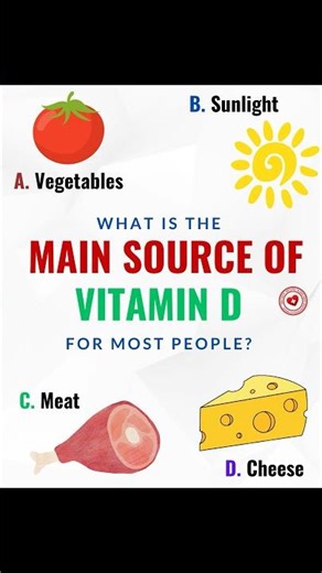 ☀️ What is the main source of vitamin D for most people? #vitamind #sunlight #cholecalciferol