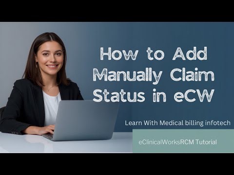 How to add manually claim status in eCW | eClinicalWorks RCM Tutorial #rcm #ecw #tutorial