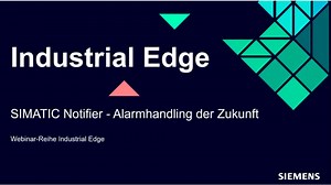SIMATIC Notifier - Alarmhandling der Zukunft
