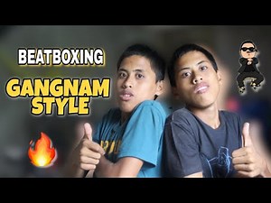 BEATBOXING: PSY GANGNAM STYLE mixed GENTLEMEN | Jake and Joemar