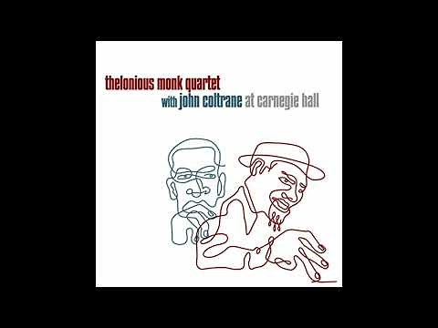 (1957) Thelonious Monk - Quartet with John Coltrane At Carnegie Hall