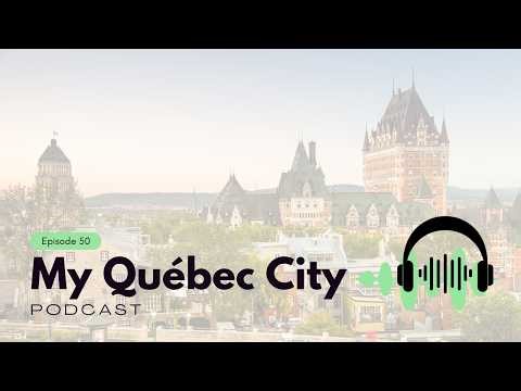 My Québec City - Episode 50: To Teach and Be Taught