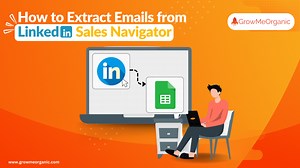 How To Extract Emails From LinkedIn Sales Navigator In 2026