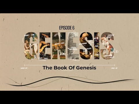 Genesis Bible Study - Ep. 6