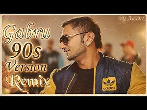Gabru Remix || #90s Version || 2026 Remix || Yo Yo Honey Singh || Dj AaDiL Production