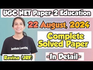 22 August 2024 UGC NET Paper-2 Education Solved Paper ‪@InculcateLearning‬ By Ravina #ugcneteducation