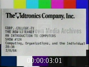 The New Literacy: An Introduction to Computers. [Program 24, No. 124], Computing Organizations and the Individual 1984 | 1b of 1 | 84022edt-1b