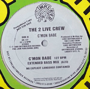 The 2 Live Crew - C'Mon Babe