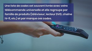 Comment configurer une télécommande universelle ?