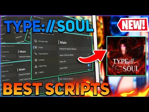 TYPE://SOUL Script GUI / Hack (Auto Skills, Auto Farm, Auto Parry, And More) *PASTEBIN 2024*