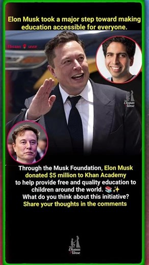 Elon Musk Donates $5 Million to Khan Academy
