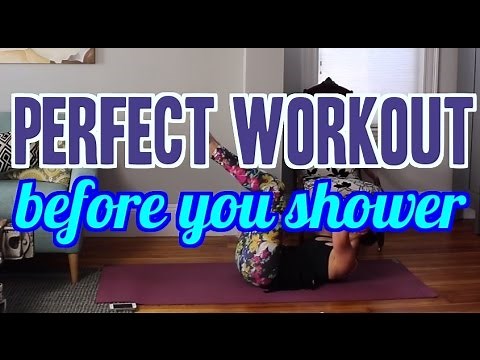 The Perfect Workout Before You Shower