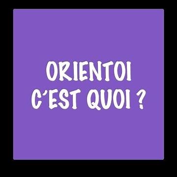 Orientoi, c'est quoi ? L' orientation par le jeu bien sûr !