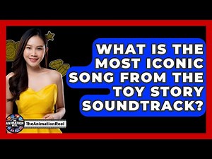 What Is The Most Iconic Song From The Toy Story Soundtrack? - The Animation Reel