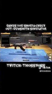 GUNSMITH SIMULATOR GAMEPLAY!!