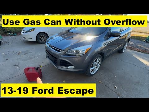 Fill Gas With Gas Can Without Over Flowing Ford Escape