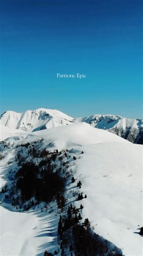 Epic Snowy Mountains | Patriotic Orchestral Music #dramaticmusic