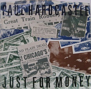 Paul Hardcastle - Just For Money