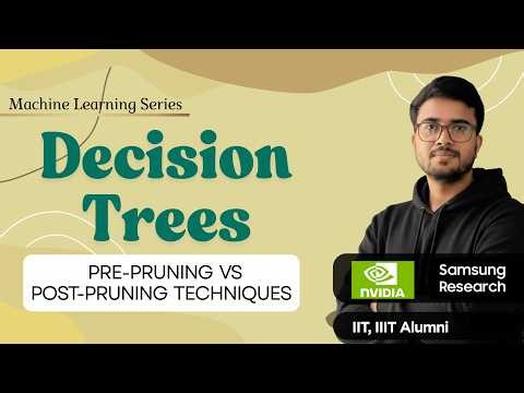 11.20g Decision Tree Pruning & Hyperparameters | ML Playlist