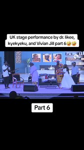480K views · 10K reactions | UK stage performance by dr. likee, kyekyeku, and Vivian Jill part 6藍藍 #akabenezer #drlikee #comedy #vivianjill #kyekyeku #nanaamamcbrown #uk | Mensah TV | Facebook
