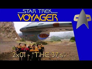 "The 37's" (Voyager) - Dan's Star Trek Re-Watch Reviews 003