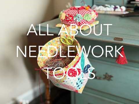 Flosstube Extra! All About Needlework Tools