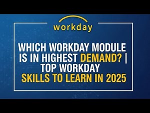 Which Workday Module Is in Highest Demand? | Top Workday Skills to Learn in 2025