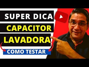 Como TESTAR CAPACITOR de Maquina de Lavar Roupas