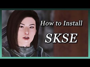 Skyrim - How to Install SKSE