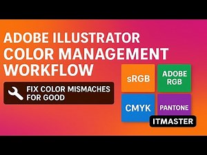 Adobe Illustrator's Color Management Workflow Achieving Consistent Color Across Devices By ITMASTER