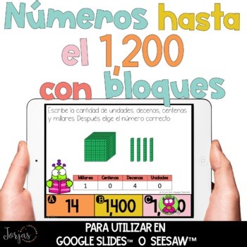 Base Ten Blocks Numbers to 1,200 in Spanish Números al 1200 Google Slides Seesaw