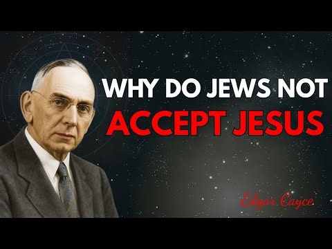 Why the Jewish People Reject Jesus as Messiah: Prophecy, Expectation & Covenant | Edgar Cayce