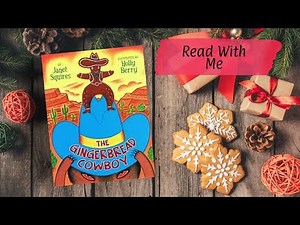 The Gingerbread Cowboy (A Twist on The Gingerbread Man) Read Aloud