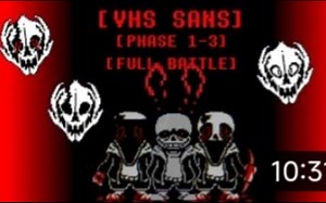 vhs sans phase 1-3[full battle] by me [undertale hacker end] [animation]