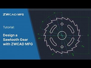 ZWCAD MFG Tutorial | Design a Sawtooth Gear