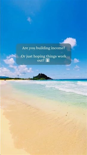 Are You Building Income or Just Hoping?
