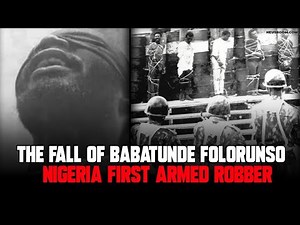 The Rise and Fall of Babatunde Folorunsho | First Nigerian Armed Robber to Be Executed