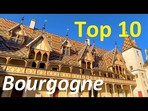 Nos 10 endroits préférés en Bourgogne - Guide des choses incontournables à faire, à voir, à visiter