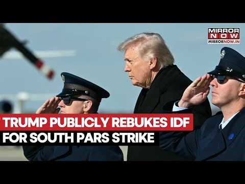 Iran-Israel War: Trump Slams IDF Strike On South Pars Gas Field Amid War Escalation | Watch Video