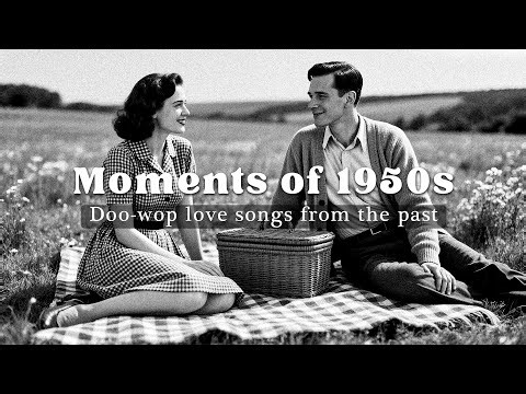 Unforgettable Moments of 1950 - Nostalgic Oldies Playlist -1950s Retro Music